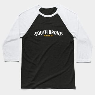 New York South Bronx - South Bronx Schriftzug - Bronx Hip Hop - Baseball T-Shirt
